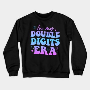 In My Double Digits Era Retro 10 Year Old 10th Birthday Girl Crewneck Sweatshirt